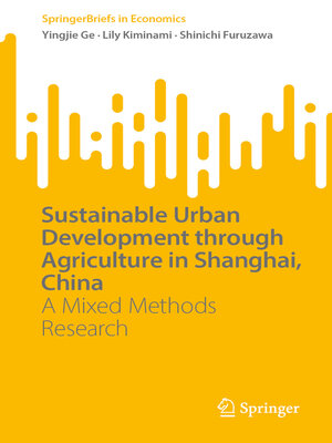cover image of Sustainable Urban Development through Agriculture in Shanghai, China
